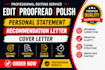 edit and proofread your personal statement and recommendation letter