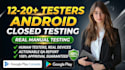 do android app testing with 12 testers for google play closed testing