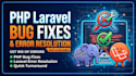 quickly fix php laravel bugs and errors in your laravel web application