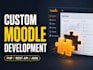 develop custom moodle plugins, apis, and lms integrations
