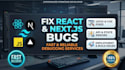 fix bugs in your react and next js website