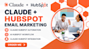 setup claude hubspot automation claude hubspot integration ai hubspot workflow