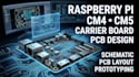 design raspberry pi cm4 cm5 compute module carrier board and schematic