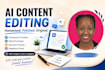 humanize ai content, edit, proofread and remove ai traces