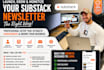 setup substack account, design substack newsletter, substack publication