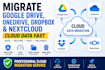 google drive, onedrive, dropbox, nextcloud cloud storage data migration