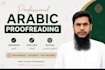 proofread and edit arabic text professionally and manually