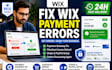 fix wix payment gateway integration errors checkout page issue fix