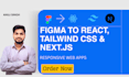 convert figma to react js, next js website with tailwind css