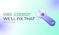 make your ai built mvp production ready ai app fix, fix vibe coded app