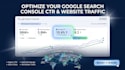 optimize your google search console CTR and website traffic