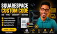 add custom CSS HTML and javascript code to squarespace squarespace website