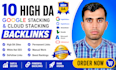 create 10 stacking properties google and cloud backlinks