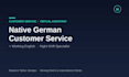 be your native german and english customer service representative