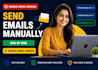 manually send emails one by one with full accuracy