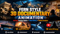 create fern style 3d documentary animation