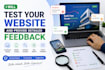 test your website and provide detailed feedback