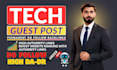 do dofollow tech guest post high DR tech backlinks  or tech blog guest post