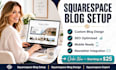 squarespace blog setup squarespace blog design squarespace create sqsp