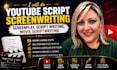 do youtube script screenwriting screenplay, script writing, movie scriptwriting