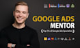 be your google ads mentor and coach you 1 on 1