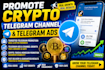 promote crypto telegram channel and telegram ads