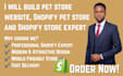 build pet store website ,shopify pet store and shopify store expert
