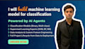 build a machine learning model for classification and prediction