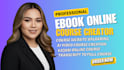 do ebook online course creation, video lessons, website and learning materials