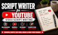 be script writer for youtube video script writing