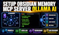 setup obsidian second brain mcp server and ollama  local ai