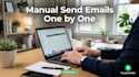 manually send emails one by one