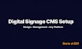manage and design your digital signage or menu board with any cms