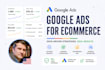 setup and optimize google shopping or pmax campaigns for your ecommerce business