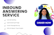 provide professional inbound answering service and call management