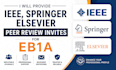 provide ieee springer elsevier peer review invites for eb1a
