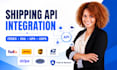 do shipping API integration, fedex, dhl, ups, usps, courier API, stripe api, php