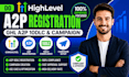do go high level a2p registration, ghl a2p 10dlc and campaign