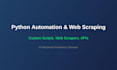 write custom python scripts for automation and web scraping