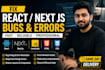fix react, next js, javascript frontend bugs and responsive issues