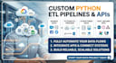 build custom python etl pipelines and apis