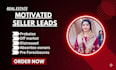 provide hot real estate leads fast