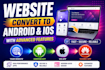 convert website to android, ios and huawei app