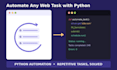 automate any web based task or repetitive process using python