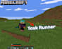 be your professional minecraft task runner and assistant