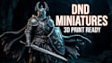 sculpt custom dnd miniatures, tabletop rpg characters and printable stl models