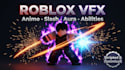 create roblox vfx and anime combat effects for your game