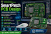 build smartpatch pcb, sensor integration and firmware
