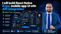 build react native expo mobile app UI with API integration