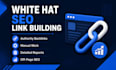 build white hat SEO backlinks authority link for your website
